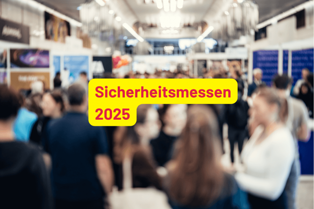 Sicherheitsmessen 2025 in Deutschland – Ein Überblick