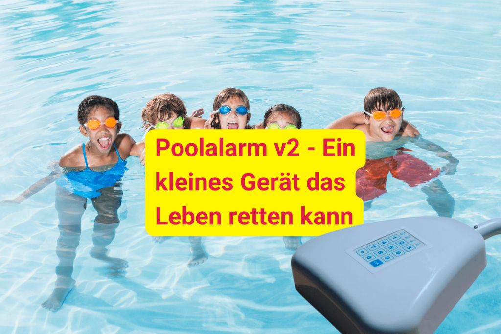Poolalarm – Eine Investition die Kinderleben retten kann